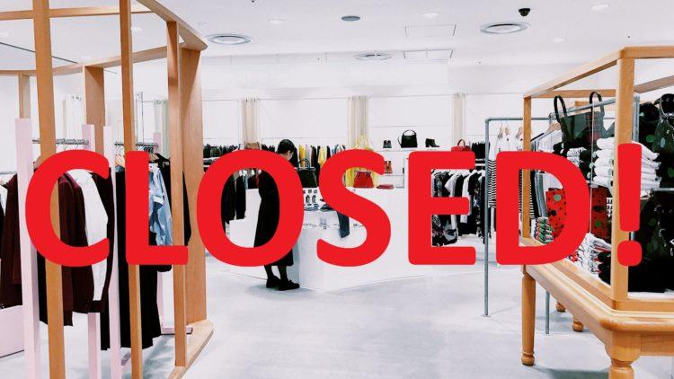 Clothes shop closed