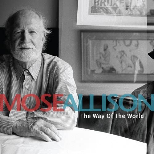 Mose Allison - The way of the world