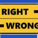 Right or wrong sign