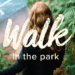 Walk in the Park