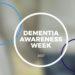 Dementia Awareness Week