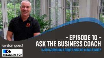 Ask the Business Coach: Is outsourcing a good thing or a bad thing?