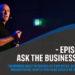 Ask the business coach ep 21