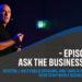 Ask the business coach Episode 36