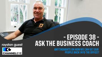 Ask the business coach - Royston Guest 38