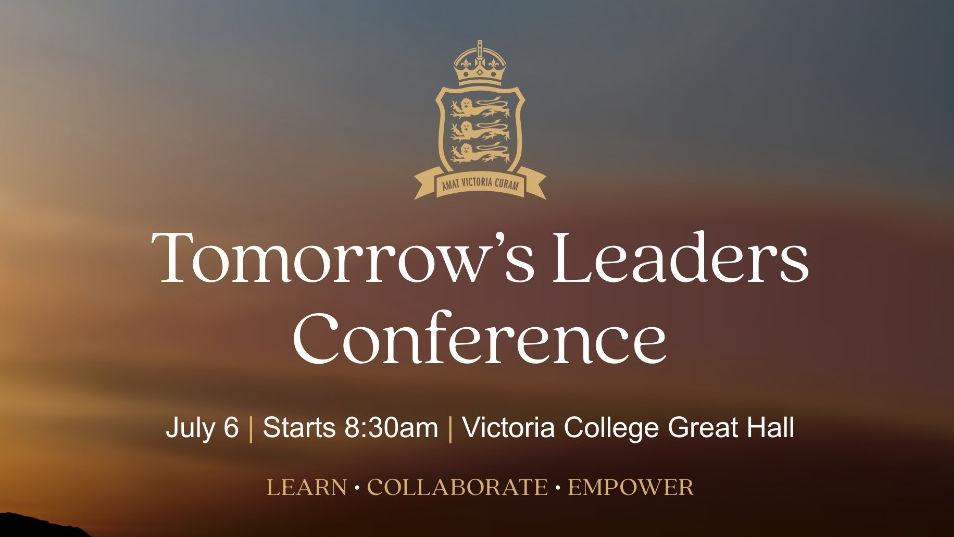 Victoria College Tomorrows leaders conference