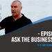 As the Business Coach Episode 47