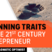 7 winning traits of the 21st century entrepreneur: #4 The pragmatic optimist