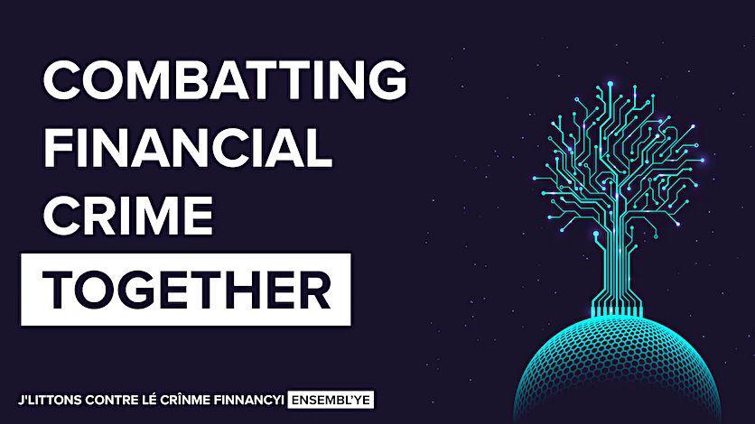 Combatting Financial Crime Together