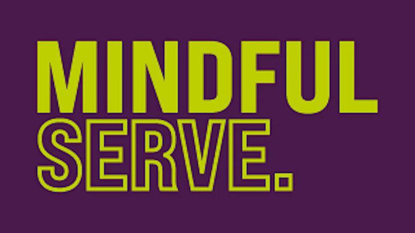 Mindful serve