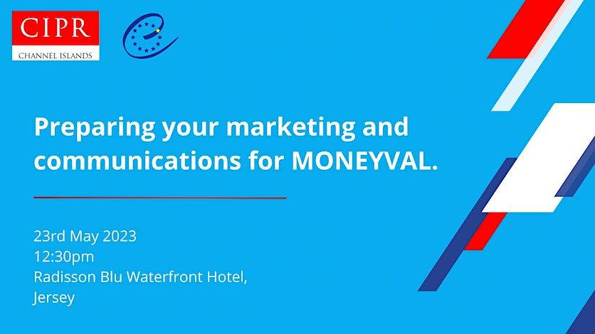 Preparing your marketing and communications for MONEYVAL