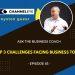 Ask the Business Coach: What are the top 3 challenges facing business leaders today?