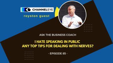 Ask the Business Coach: I hate speaking in public. Any top tips for dealing with nerves?