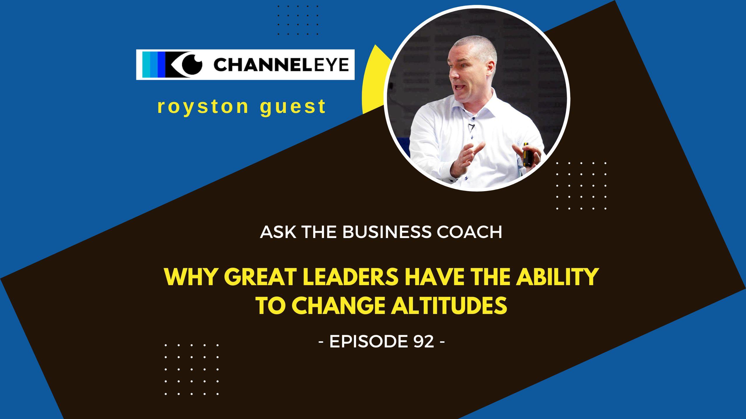 Ask the Business Coach: Why great leaders have the ability to change ...
