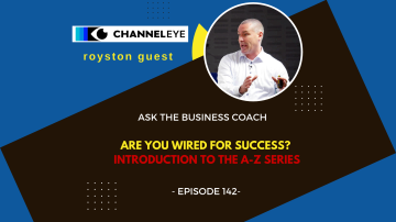 Ask the Business Coach: Are you wired for success? Introduction to the A-Z series